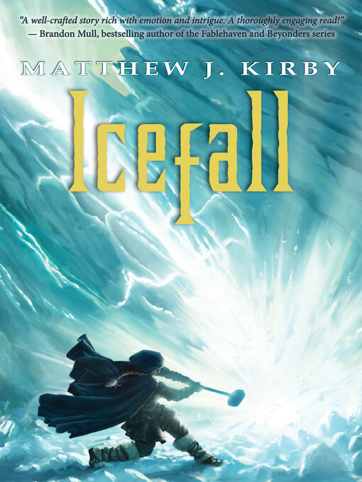 Title details for Icefall by Matthew J. Kirby - Wait list